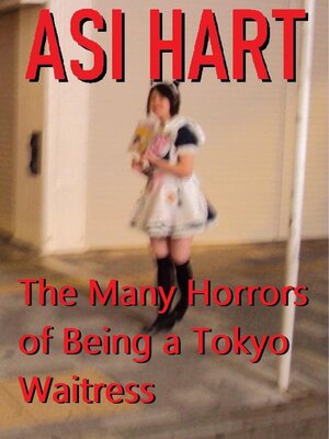 cover image of The Many Horrors of Being a Tokyo Waitress